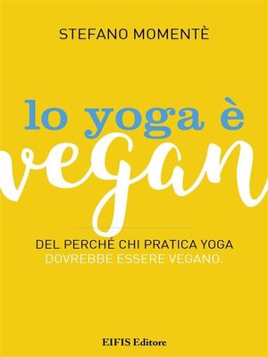 cover image of Lo Yoga è Vegan